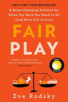 Fair Play: Reese's Book Club: A Game-Changing Solution for When You Have Too Much to Do (and More Life to Live)
