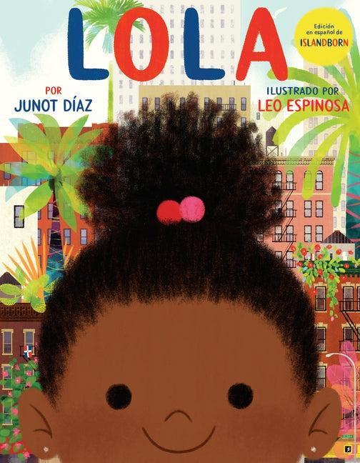 Lola: Ediciã3n En Español de Islandborn