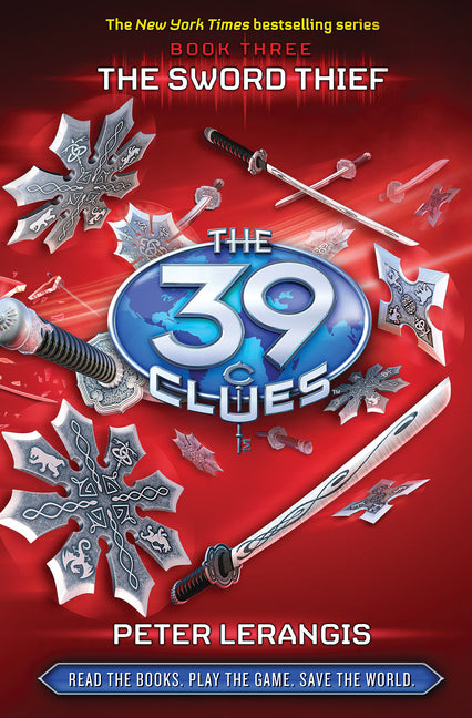 The Sword Thief (the 39 Clues, Book 3): Volume 3