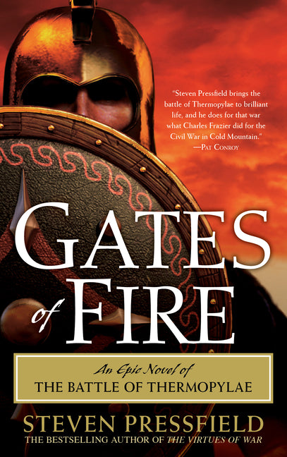 Gates of Fire: An Epic Novel of the Battle of Thermopylae
