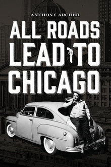 All Roads Lead To Chicago