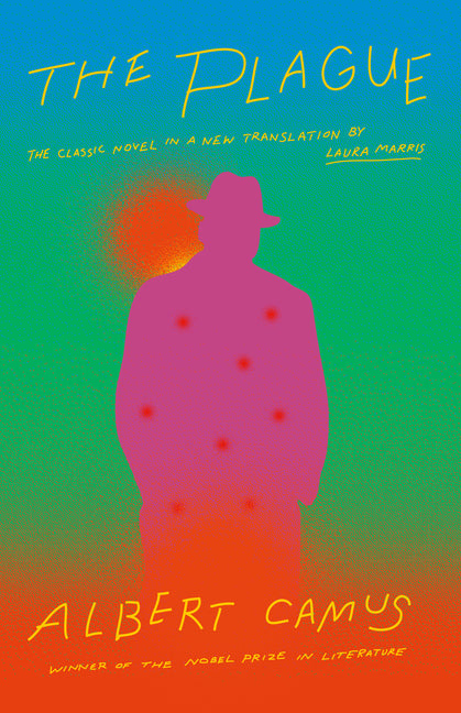 The Plague: A New Translation by Laura Marris