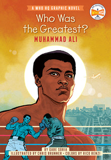 Who Was the Greatest?: Muhammad Ali: A Who HQ Graphic Novel