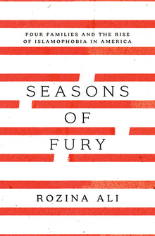 Seasons of Fury: Four Families and the Rise of Islamophobia in America