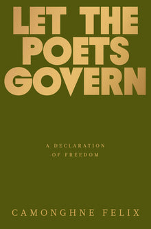 Let the Poets Govern: A Declaration of Freedom