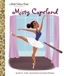 Misty Copeland: A Little Golden Book Biography