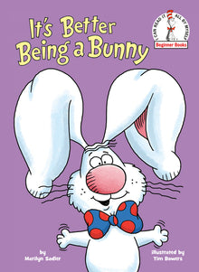 It's Better Being a Bunny: A P.J. Funnybunny Book