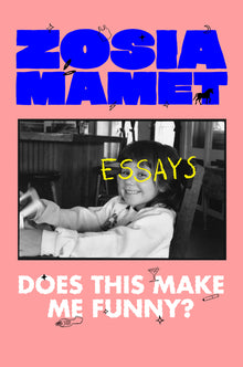 Does This Make Me Funny?: Essays