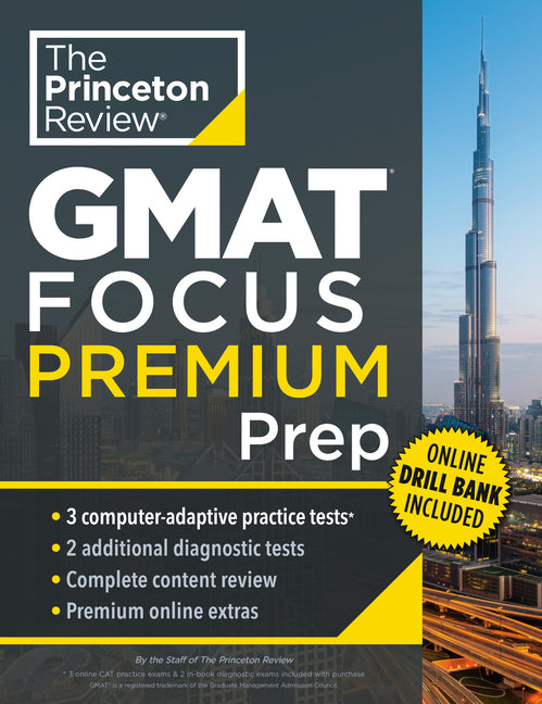 Princeton Review GMAT Focus Premium Prep: 3 Full-Length Cat Practice Exams + 2 Diagnostic Tests + Complete Content Review