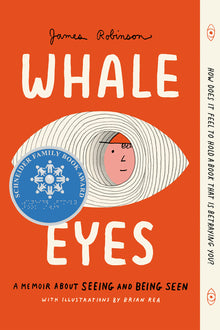 Whale Eyes: A Memoir about Seeing and Being Seen