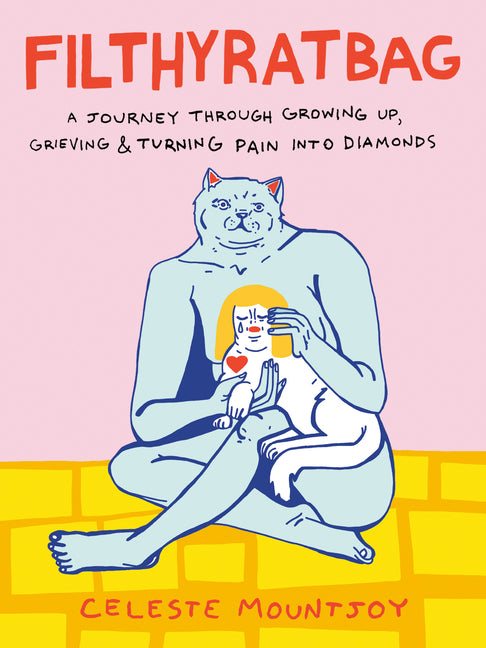 Filthyratbag: A Journey Through Growing Up, Grieving & Turning Pain Into Diamonds