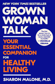 Grown Woman Talk: Your Essential Companion for Healthy Living