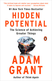 Hidden Potential: The Science of Achieving Greater Things
