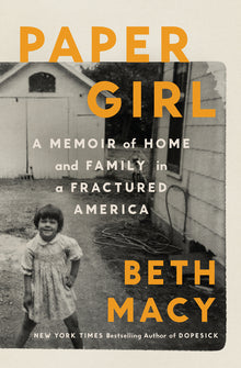 Paper Girl: A Memoir of Home and Family in a Fractured America
