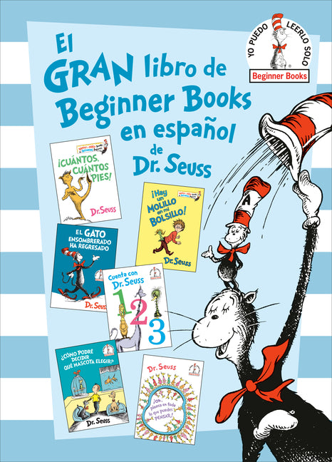El Gran Libro de Beginner Books En Español de Dr. Seuss (the Big Book of Beginner Books by Dr. Seuss): Â¡cuàntos, Cuàntos Pies!; Â¡hay Un Molillo En M