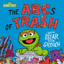 The ABCs of Trash with Oscar the Grouch (Sesame Street)