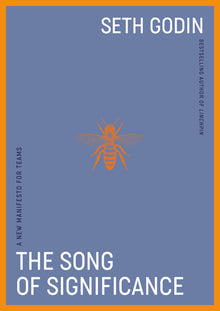 The Song of Significance: A New Manifesto for Teams