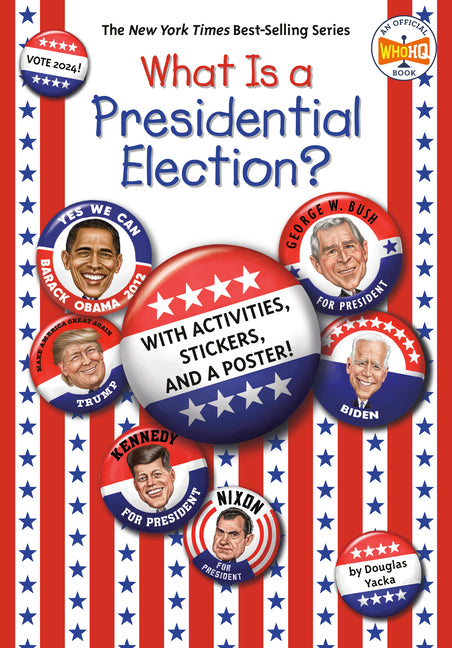What Is a Presidential Election?: 2024 Edition