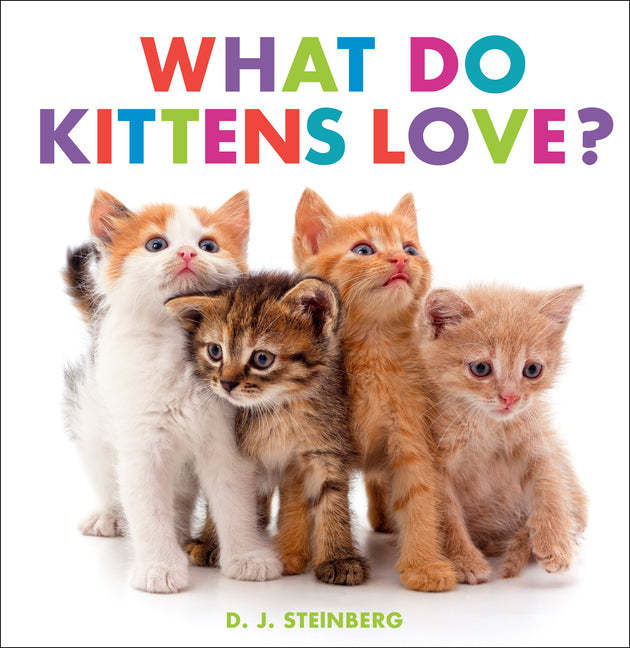 What Do Kittens Love?