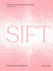 Sift: The Elements of Great Baking