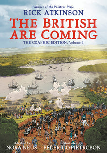 The British Are Coming: The Graphic Edition, Volume 1