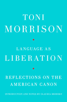 Language as Liberation: Reflections on the American Canon