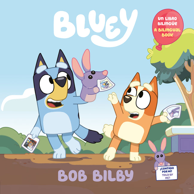 Bob Bilby: A Bilingual Bluey Book / Un Libro Bilingã1/4e de Bluey