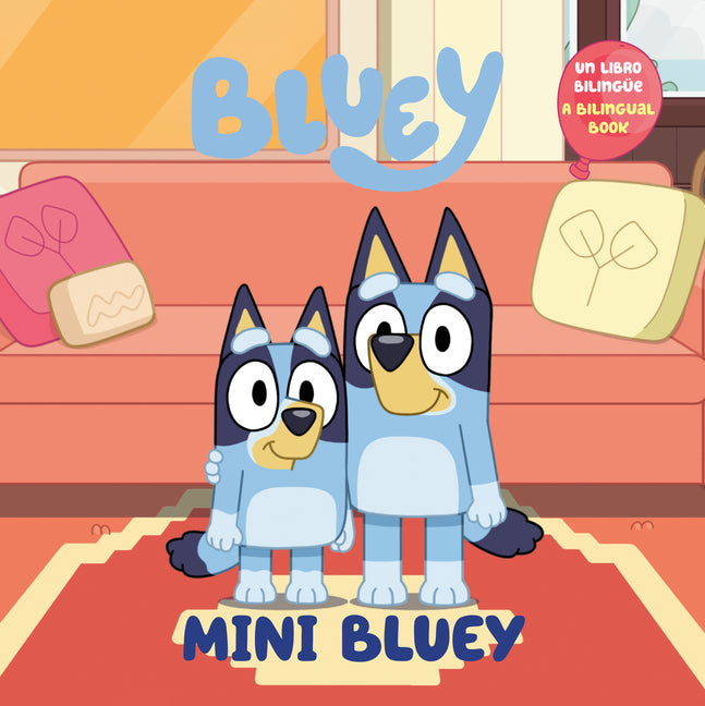 Mini Bluey (Bilingual English-Spanish Edition): Un Libro Bilingã1/4e
