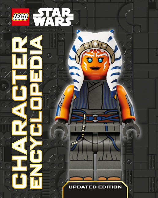 Lego Star Wars Character Encyclopedia (Library Edition): The Ultimate Guide to the Best 200 Minifigures from the Lego Star Wars Galaxy; Without Minifi