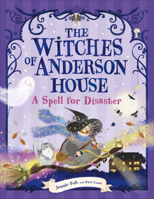 The Witches of Anderson House: A Spell for Disaster