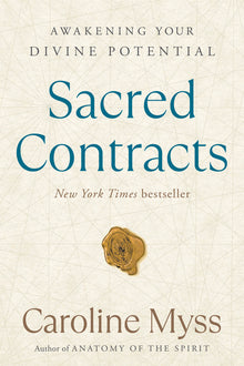 Sacred Contracts: Awakening Your Divine Potential