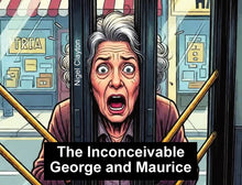 The Inconceivable George and Maurice