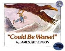 "could Be Worse!"