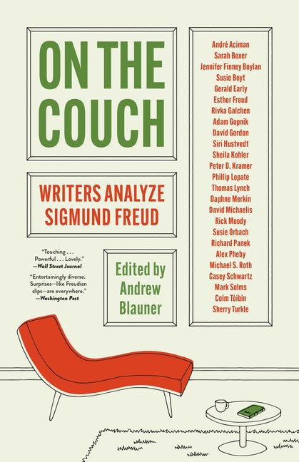 On the Couch: Writers Analyze Sigmund Freud