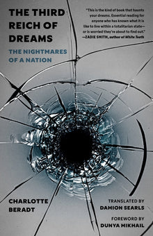 The Third Reich of Dreams: The Nightmares of a Nation