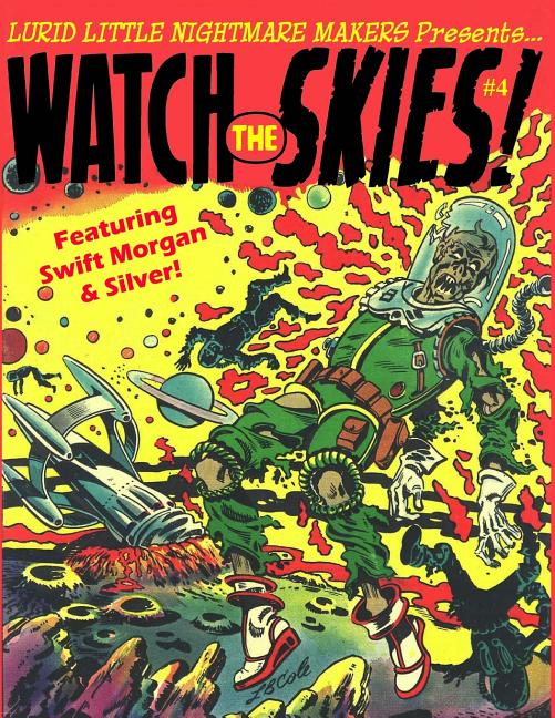 Lurid Little Nightmare Makers: Watch the Skies