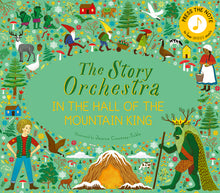 The Story Orchestra: In the Hall of the Mountain King: Press the Note to Hear Grieg's Music