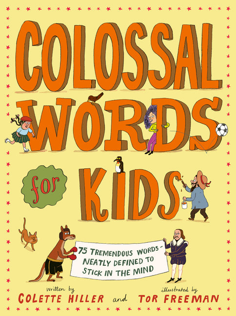 Colossal Words for Kids: 75 Tremendous Words: Neatly Defined to Stick in the Mind (Winner of the Clippa Poetry Prize 2025)