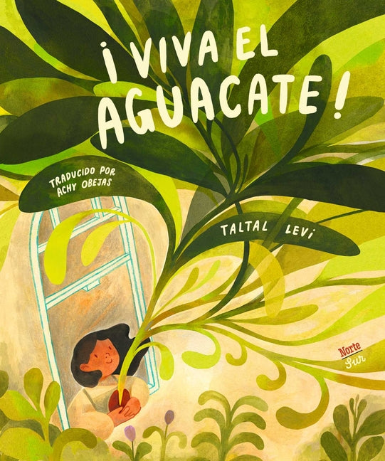 ¡Viva El Aguacate!: (Spanish Edition)