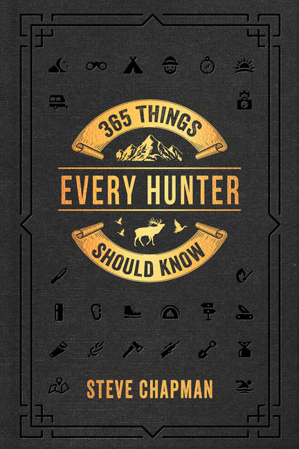 365 Things Every Hunter Should Know