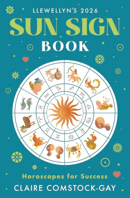 Llewellyn's 2026 Sun Sign Book: Horoscopes for Success