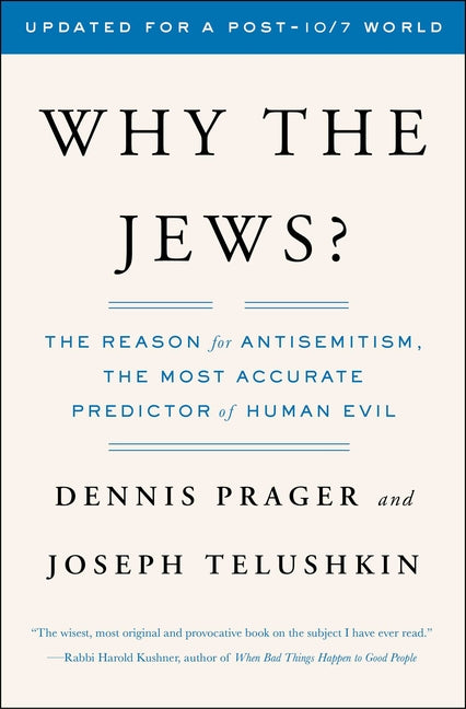 Why the Jews?: The Reason for Antisemitism