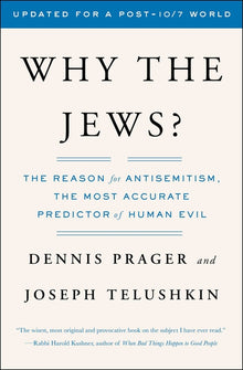 Why the Jews?: The Reason for Antisemitism