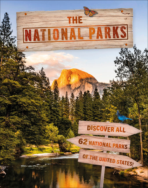 The National Parks: Discover All 62 National Parks of the United States!