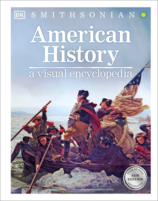 American History: A Visual Encyclopedia of United States History