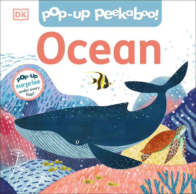 Pop-Up Peekaboo! Ocean: A Deep-Sea Surprise Under Every Flap!
