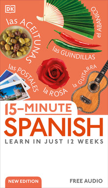 15-Minute Spanish: Learn in Just 12 Weeks