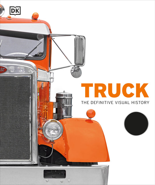 Truck: The Definitive Visual History