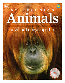 Animals: A Visual Encyclopedia of the Animal Kingdom