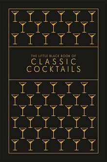 The Little Black Book of Classic Cocktails